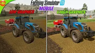 Graphics Comparison of FS23 on iPhone 12 Pro Max | Farming Simulator 23 Mobile