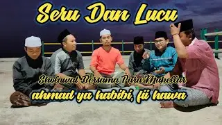 Sholawat Santai Bersama Para Senior KSB Banyuanyar - Ra fawaid,Ustad Anshori Rj,DKK