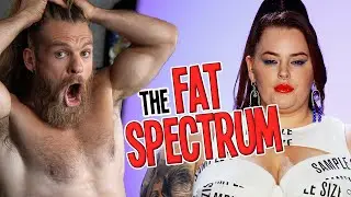 Fategories: Breaking Down The Fat Spectrum | From 'Small Fat' to 'Death Fat'