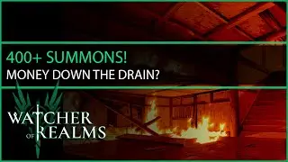 400+ Summoning Dumpster Fire?? | Watcher Of Realms
