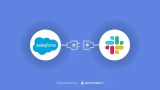 Salesforce and Slack integration 🛎️ Get Slack notifications for new Salesforce leads