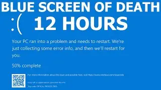 Windows 10 Blue Screen of Death REAL COUNT BSOD 12 hours 4K Resolution