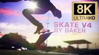 SKATEV4 by Baker [8K AI REMASTER]