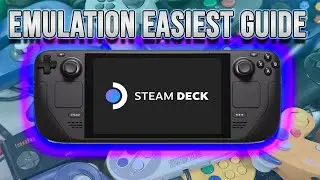 STEAM DECK EMULATION ULTIMATE GUIDE - HOW TO INSTALL EVERY EMULATOR ( EASIEST GUIDE )