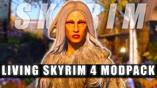Living Skyrim 4 BETA Modpack || A BIG UPGRADE from Living Skyrim 3