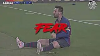 Lionel Messi - I just love the smell of fear 🔥🥵🥶.