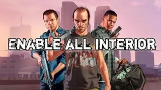 GTA 5 jak zainstalować Enable All Interiors?