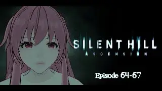 Silent Hill Ascension 64 - 67 эпизод на русском смотреть без регистрации онлайн без смс