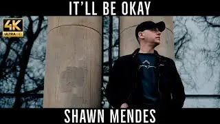 Shawn Mendes - It'll Be Okay [Music Video] Cinematic 4K