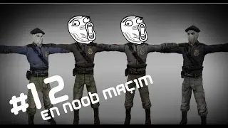 Counter Strike Global Offensive  -Bölüm 12-  En Noob Maçım