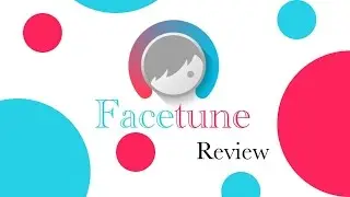 Review: Facetune | Edita rostros