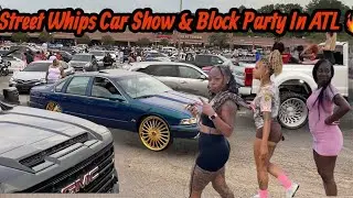 Street Whipz Car Show In Atlanta Was Lit 🔥 