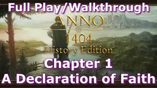 ANNO 1404 - Chapter 1 - A Declaration of Faith - Hard Difficulty