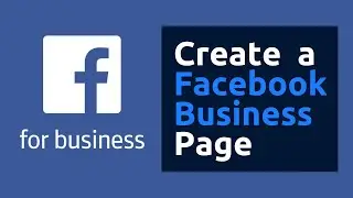 How To Create a Facebook Business Page