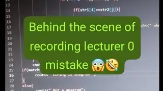 BEHIND THE SCENE OF RECORDING LECTURE || STRING IS ANAGRAM OR NOT #coding #coders #code #chatgpt