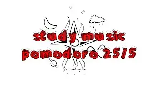 STUDY MUSIC POMODORO 25/5 - Calm Piano Music for Focus, Productivity, and Exams by 