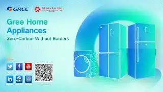 Gree Home AppliancesZero-Carbon Without Borders