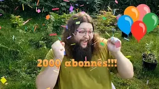 2000 abonnés!!! Qu'est-ce qui s'en vient sur ma chaîne!?!?!