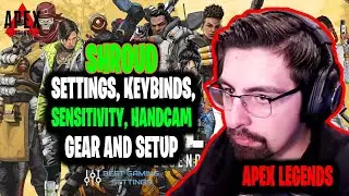 Shroud Apex Legends Settings, Keybinds, Sensitivity, Gear and Setup 2021