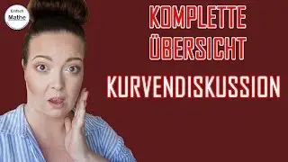 Kurvendiskussion | KOMPLETTE ÜBERSICHT by einfach mathe!