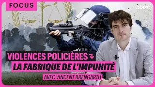 VIOLENCES POLICIÈRES : LA FABRIQUE DE L'IMPUNITÉ