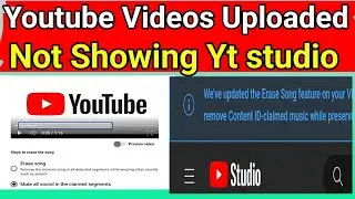Youtube Uploaded Videos No Showing Yt studio?