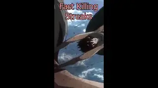 Fast Killing Streaks 32 #shorts #attackontitan #leviackerman #attackontitangame #attackontitanmemes