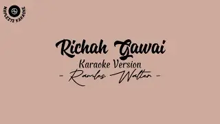 Richah Gawai ( Karaoke version ) - Ramles Walter