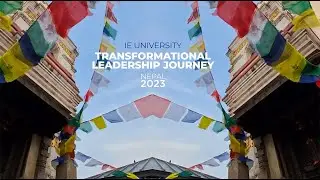 IE University - Transformational Leadership Journey to Nepal