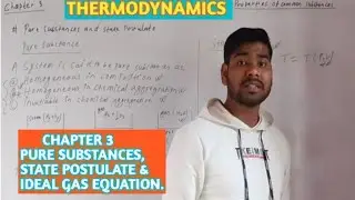 CHAPTER 3|PROPERTY OF COMMON SUBSTANCES|STATE POSTULATE|IDEAL GAS|CHARLES LAW|BOYLE'S LAW|PART- 18