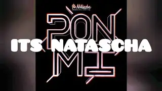 Its Natascha - Pon Mi (Produced by Yin Yang) [Official Audio/Lyric video]