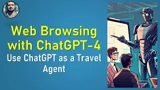How to Prompt Web Browsing with ChatGPT-4 || Use ChatGPT as a Travel Agent