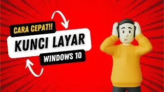❗CARA CEPAT KUNCI LAYAR PADA WINDOWS 10❗