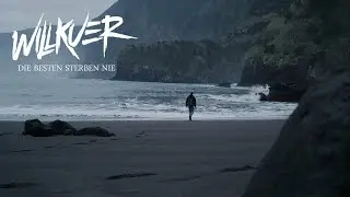 WILLKUER - Die Besten sterben nie (Offizielles Video)