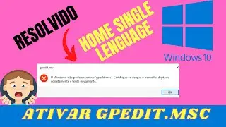 Como ativar o GPEDIT no Windows 10| Atualizado 2022