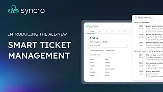 NEW Smart Ticket Management | Syncro