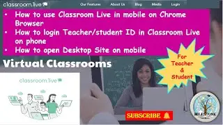 How to login Teacher/Student ID in ClassroomLive on Phone|Classroom Live on Chrome with desktop site