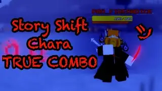Alternate Battle ground | Story shift Chara true combo