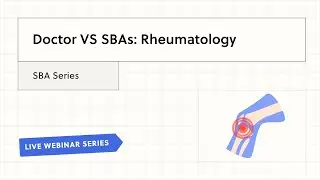 Doctor vs SBAs: Rheumatology