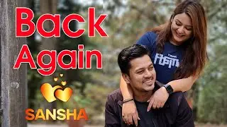 SANSHA VLOG | BACK AGAIN | After long | नमस्ते सब्बैजनालाई | Barsha Raut Sanjog Koirala
