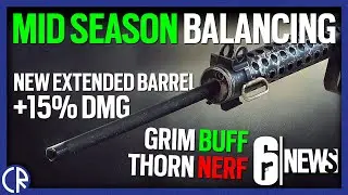 Mid Season Balancing - Extended Barrel +15% DMG and Grim Buff - 6News - Rainbow Six Siege