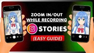 How to Zoom In Out or Flip Camera While Recording Instagram Stories (Full Guide)