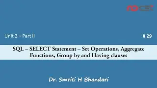 # 29 - SQL - Set Operations, Aggregate Functions, Group by and Having Clauses