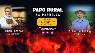 Papo Rural na Parrilla com Prof. Arthur Behling