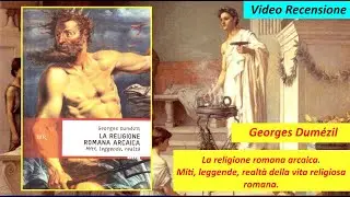 [Recensione] La religione romana arcaica di Georges Dumézil