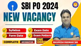 SBI PO New Vacancy 2024 Notification, Form Date, Exam Date, Syllabus, Paper Pattern | by Bhupesh Sir