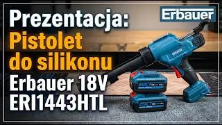⏯️ Presentation: Erbauer 18V ERI1443HTL 2500N LED silicone gun, feed rate 0.8-8mm/s, finally