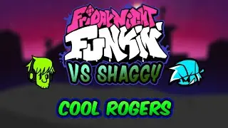 Cool Rogers - Fanmade VS Shaggy OST (Gift)