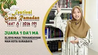 JUARA 1 DA'I MA - ELISYA MAIA TRIHANDAYANI - MAN KOTA SURABAYA