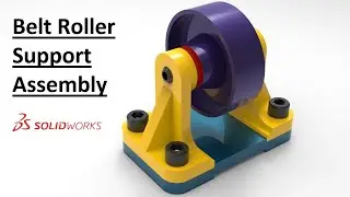 Solidworks assembly tutorial : Design & Assembly of  Belt Roller Support
